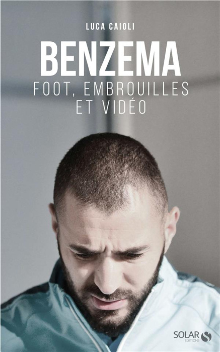Emprunter Benzema. Foot, embrouilles et vidéo livre