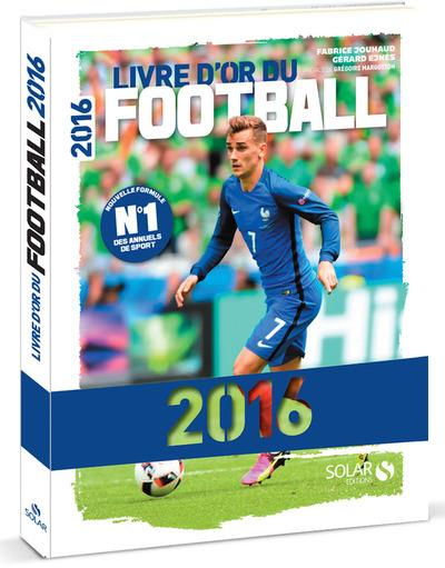Emprunter Livre d'or du football. Edition 2016 livre