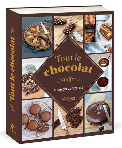 Emprunter Tout le chocolat. Techniques & recettes livre