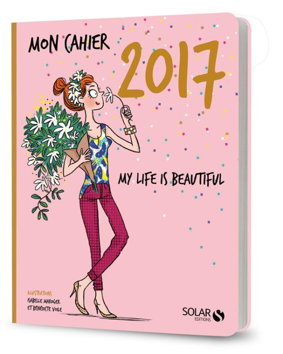 Emprunter Mon cahier : My life is beautiful. Edition 2017 livre