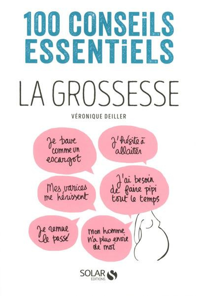Emprunter La grossesse. 100 conseils essentiels livre