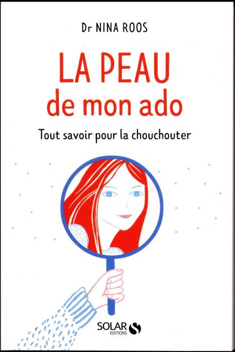 Emprunter La peau des ados. Tout savoir pour la chouchouter livre
