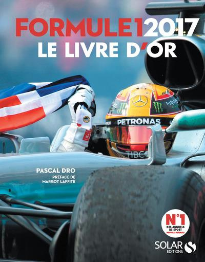 Emprunter Livre d'or de la Formule 1. Edition 2017 livre