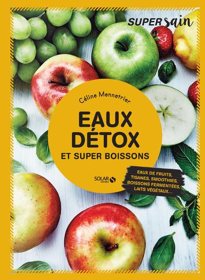Emprunter Eaux détox et super boissons livre