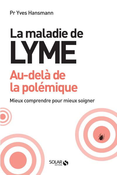 Emprunter La maladie de Lyme. Au-delà de la polémique livre