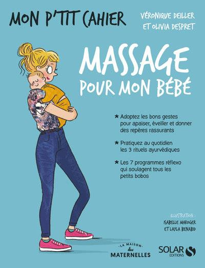 Emprunter Mon p'tit cahier massage pour mon bébé livre