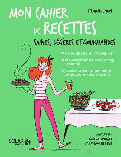 Emprunter Mon cahier de recettes saines, light et gourmandes livre