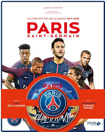 Emprunter Le livre officiel de la saison 2017-2018 Paris Saint-Germain. Avec 1 DVD livre