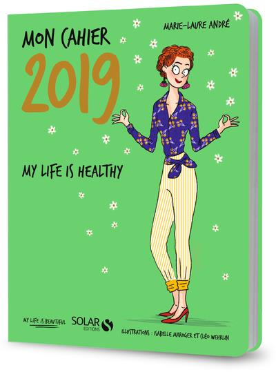 Emprunter Mon cahier My life is healthy. Edition 2019 livre