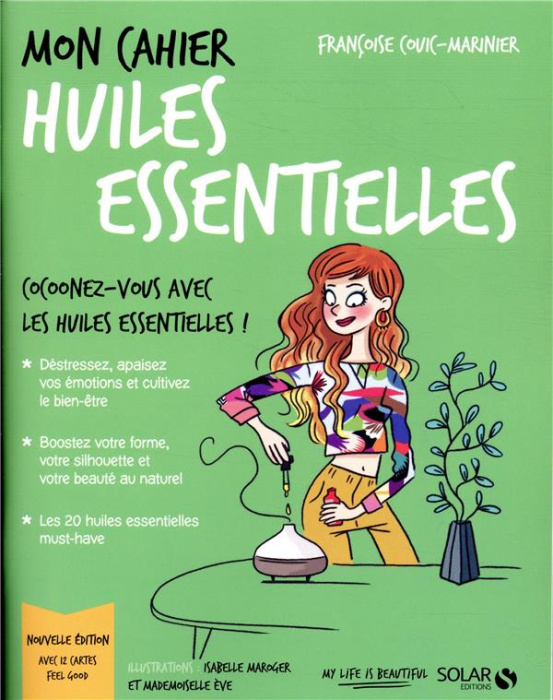 Emprunter Mon cahier huiles essentielles. Avec 12 cartes feel good livre