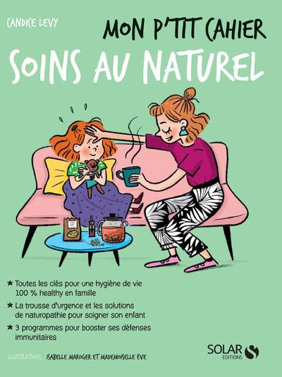 Emprunter MON P'TIT CAHIER SOINS AU NATUREL livre
