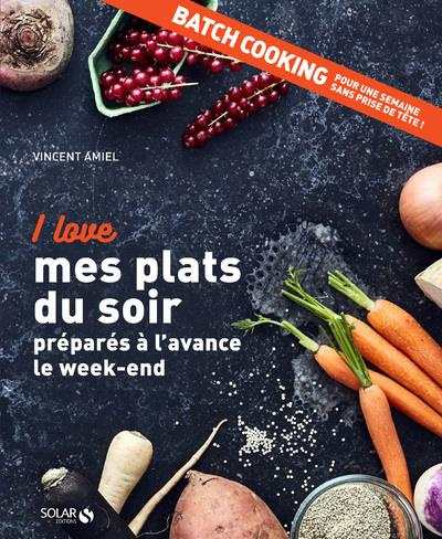 Emprunter I love mes plats du soir préparés à l'avance le week-end livre