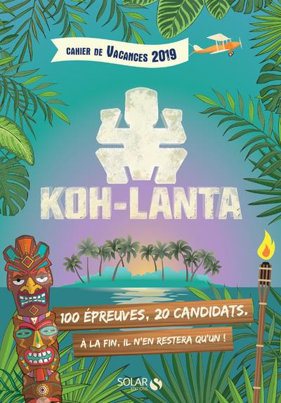 Emprunter Cahier de vacances Koh Lanta. Edition 2019 livre