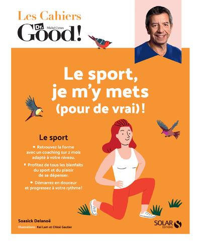 Emprunter Le sport, je m'y mets (pour de vrai) ! livre
