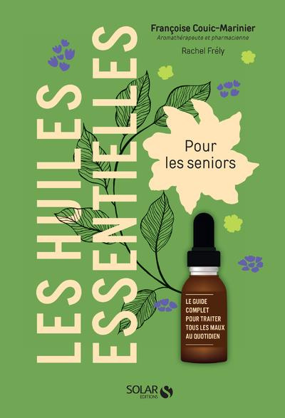 Emprunter LES HUILES ESSENTIELLES - POUR LES SENIORS livre
