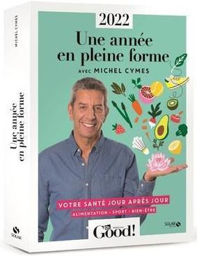 Emprunter Une année en pleine forme. Votre santé jour après jour. Alimentation - Sport - Bien-être, Edition 20 livre