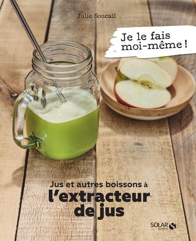 Emprunter JUS ET AUTRES BOISSONS A L'EXTRACTEUR DE JUS livre