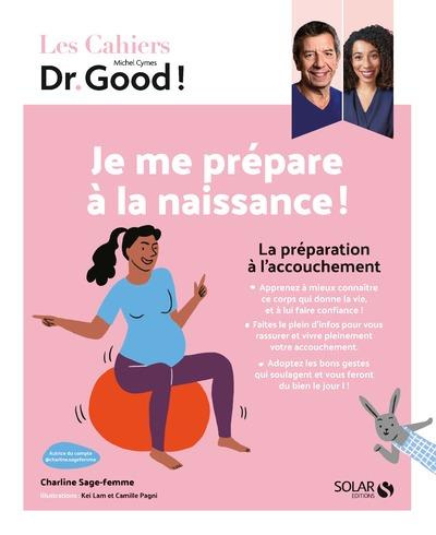 Emprunter Je me prépare à la naissance ! La préparation à l'accouchement livre