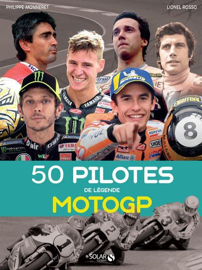 Emprunter 50 pilotes de légende MotoGP livre
