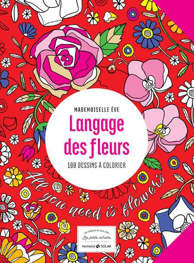 Emprunter Langage des fleurs. 100 dessins à colorier livre