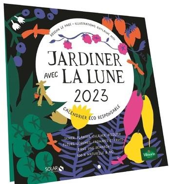Emprunter Jardiner avec la lune. Calendrier éco-responsable, Edition 2023 livre