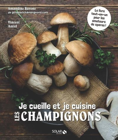 Emprunter Je cueille et je cuisine les champignons livre
