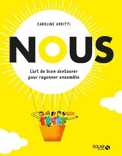 Emprunter Nous. L'art de bien s'entourer pour rayonner ensemble livre