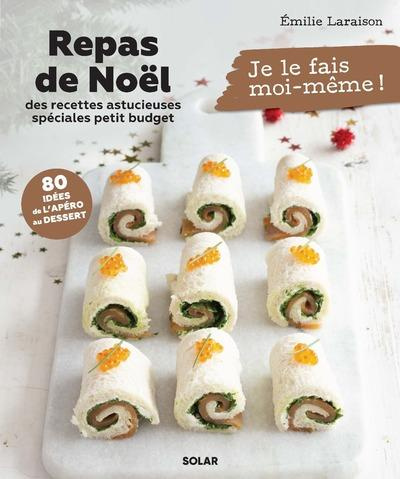 Emprunter Repas de Noël. Des recettes astucieuses spéciales petit budget livre