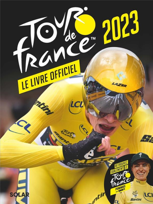 Emprunter Tour de France. Le livre officiel, Edition 2023 livre