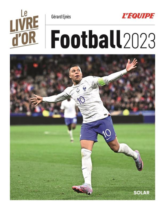 Emprunter Football. Le livre d'or, Edition 2023 livre