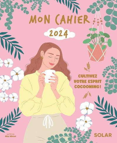 Emprunter Mon cahier 2024. Cultivez votre esprit cocooning ! Edition 2024 livre