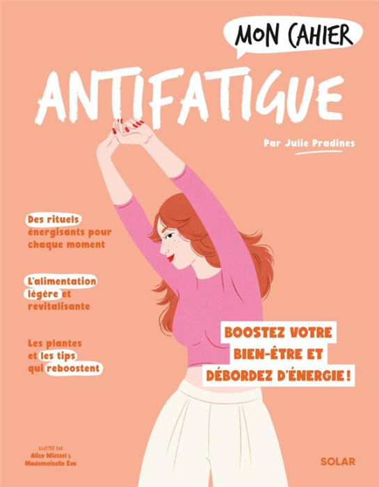 Emprunter Mon Cahier Antifatigue. Boostez votre bien-être et débordez d'énergie ! livre