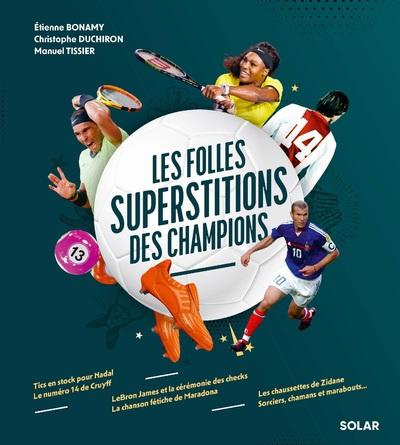 Emprunter Les folles superstitions des champions livre