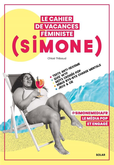 Emprunter Le cahier de vacances féministe (Simone). Edition 2024 livre
