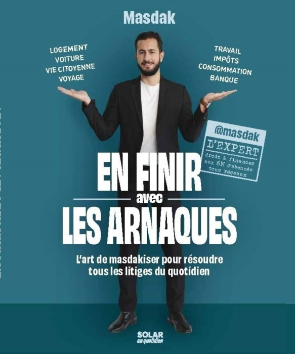 Emprunter En finir avec les arnaques. L'art de masdakiser pour résoudre tous les litiges du quotidien livre