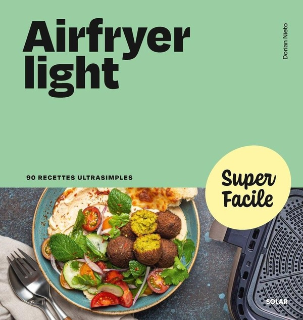 Emprunter Airfryer light. 90 recettes ultrasimples livre