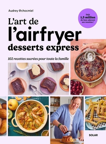 Emprunter L'art de l'airfryer. Desserts express livre