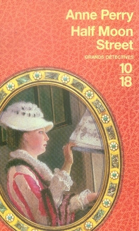 Emprunter Une enquête de Charlotte et Thomas Pitt : Half Moon Street livre