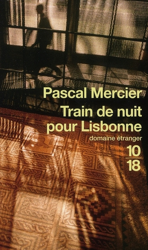 Emprunter Train de nuit pour Lisbonne livre