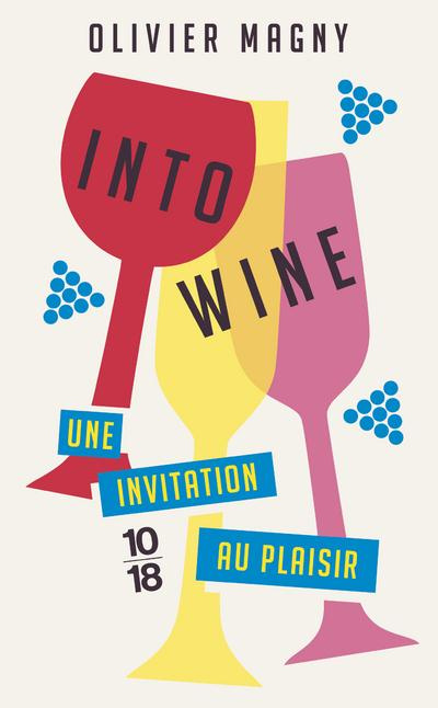 Emprunter Into wine. Un invitation au plaisir livre
