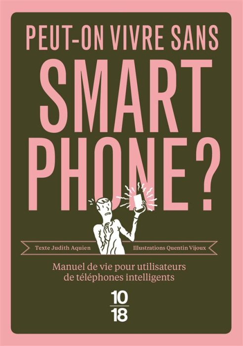 Emprunter Peut-on vivre sans smartphone ? Manuel de vie pour utilisateurs de téléphones intellignens livre