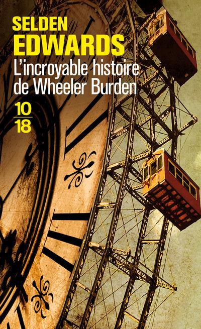 Emprunter L'incroyable histoire de Wheeler Burden livre