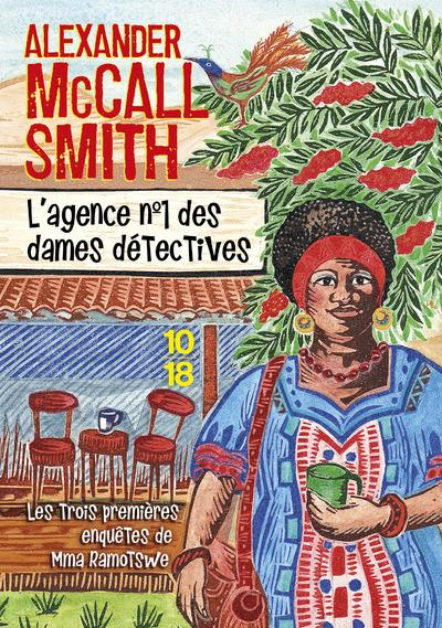 Emprunter L'agence n°1 des dames détectives. Mma Ramotswe détective ; Les larmes de la girafe ; Vague à l'âme livre