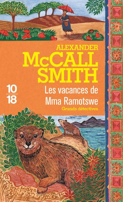 Emprunter Les vacances de Mma Ramotswe livre