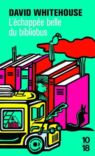 Emprunter L'échappée belle du bibliobus livre