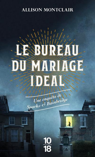 Emprunter Le Bureau du mariage idéal. Une enquête de Sparks & Bainbridge livre