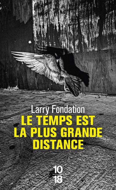 Emprunter Le temps est la plus grande distance livre