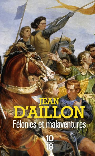 Emprunter Félonies et malaventures livre