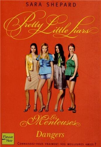 Emprunter Les Menteuses Tome 6 : Dangers livre