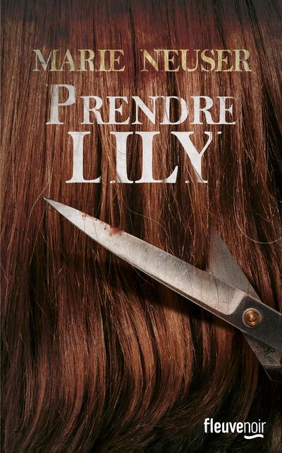 Emprunter Prendre femme Tome 1 : Prendre Lily livre